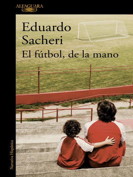 Detalles del título El fútbol, de la mano de Eduardo Sacheri - Lista de espera